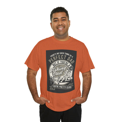 Perfect Fishing Dad - T-Shirt