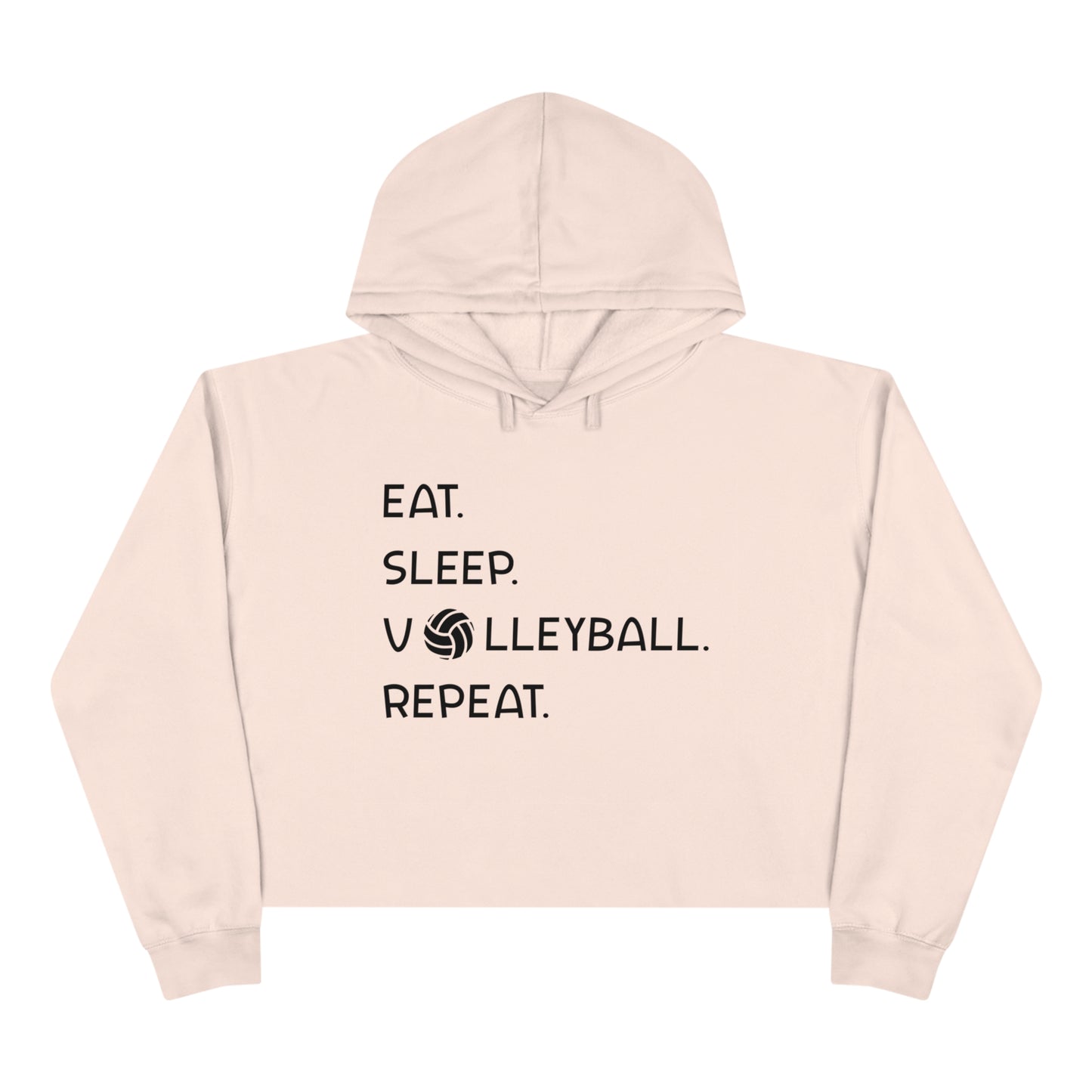 Eat. Sleep. Volleyball. - Women's Crop Hoodie