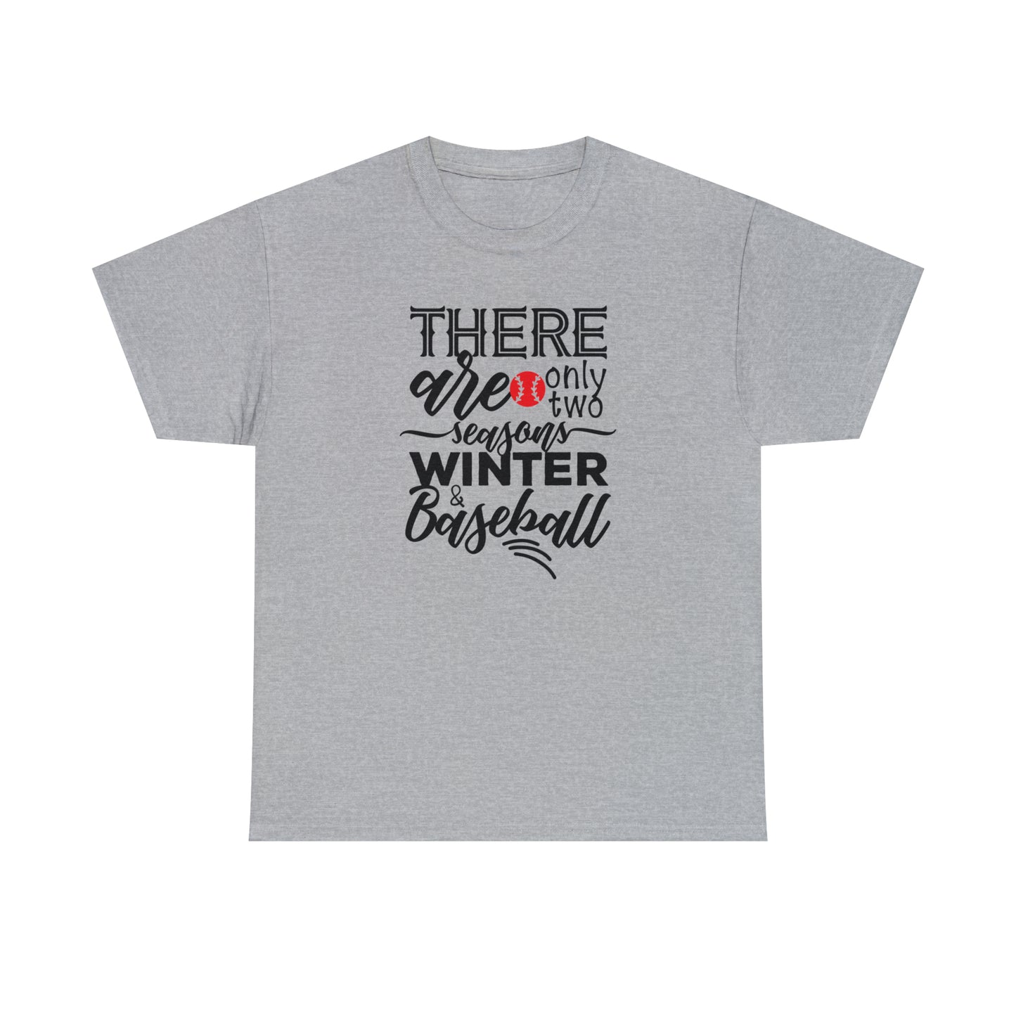 Two Seasons - Baseball - T-Shirt