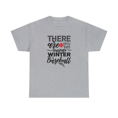 Two Seasons - Baseball - T-Shirt