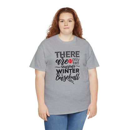 Two Seasons - Baseball - T-Shirt