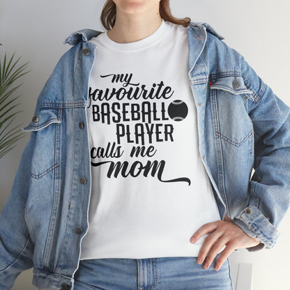 Favorite Player Calls Me Mom - T-Shirt