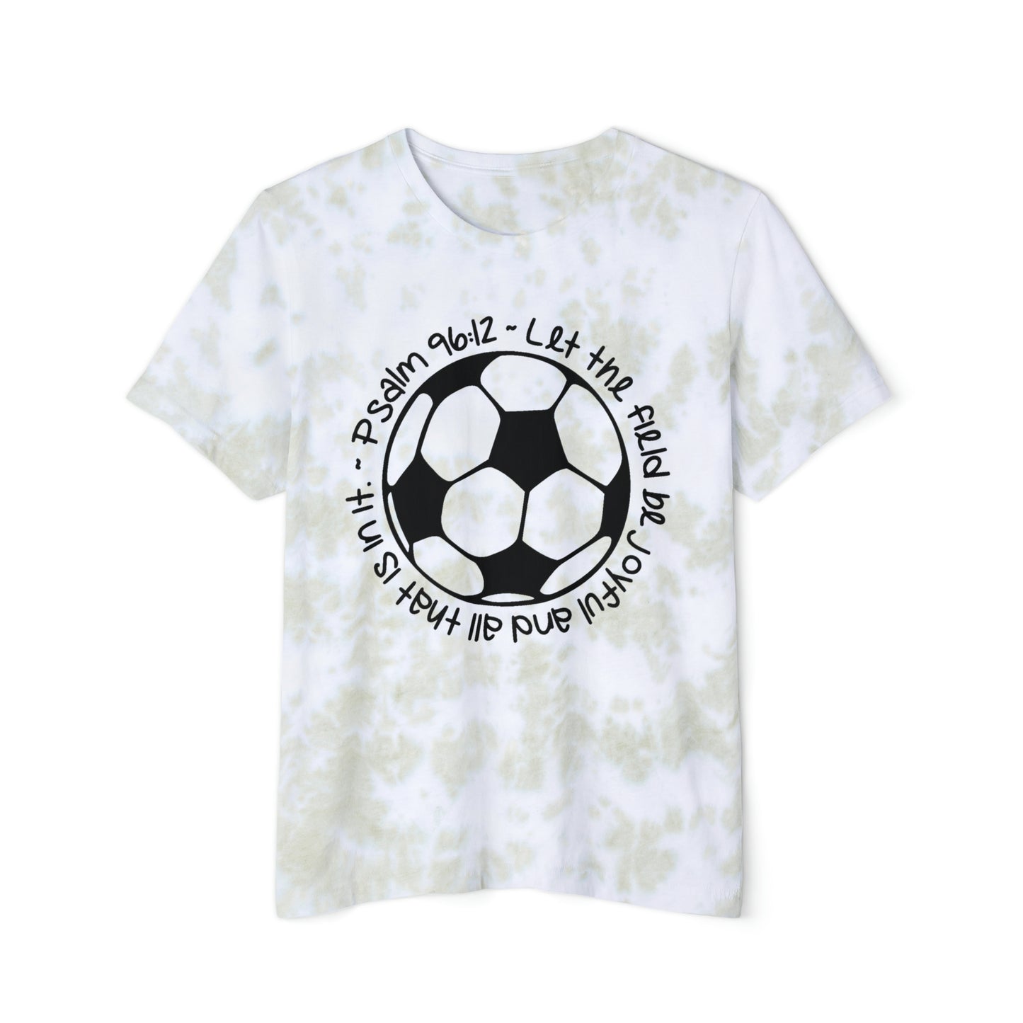 Psalms 96:12 - Soccer - Unisex Tie-Dyed T-Shirt