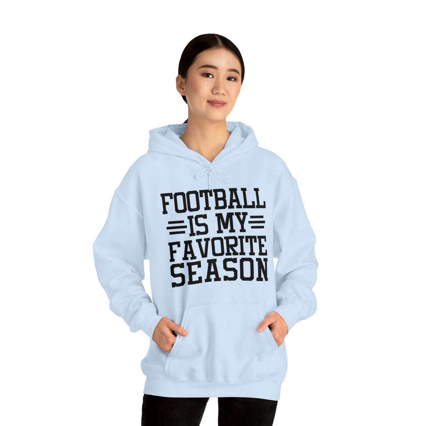 FOOTBALL is my Favorite Season Hoodie