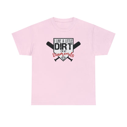 Dirt on my Diamonds - Baseball - T-Shirt