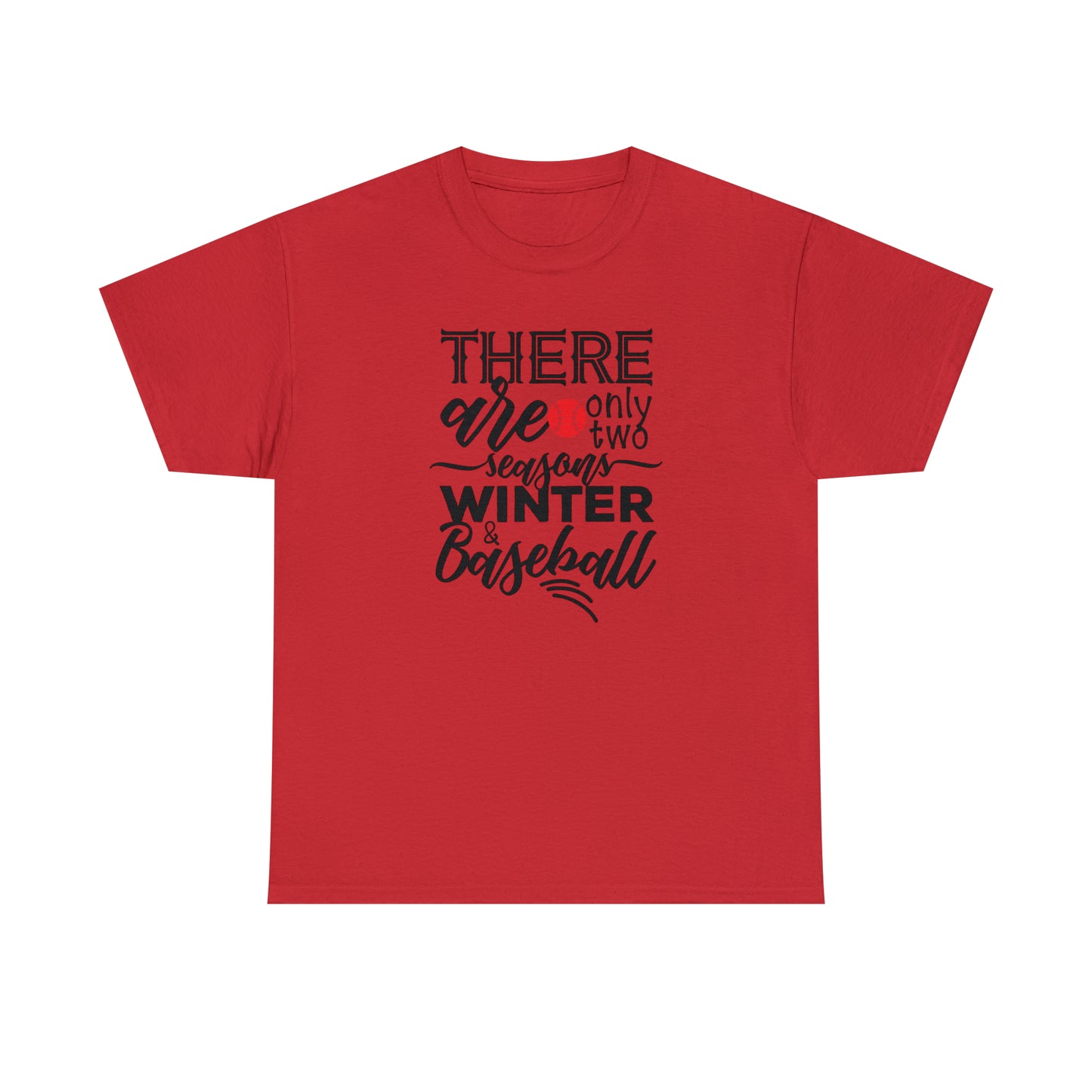 Two Seasons - Baseball - T-Shirt