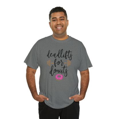 Deadlifts For Donuts - T-Shirt