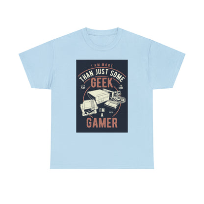 More Than A Geek - Gamer - T-Shirt