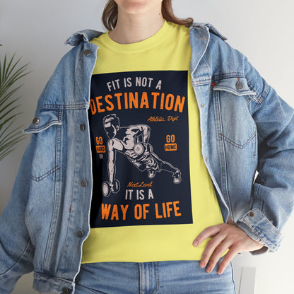 Fitness is not a Destination - T-Shirt