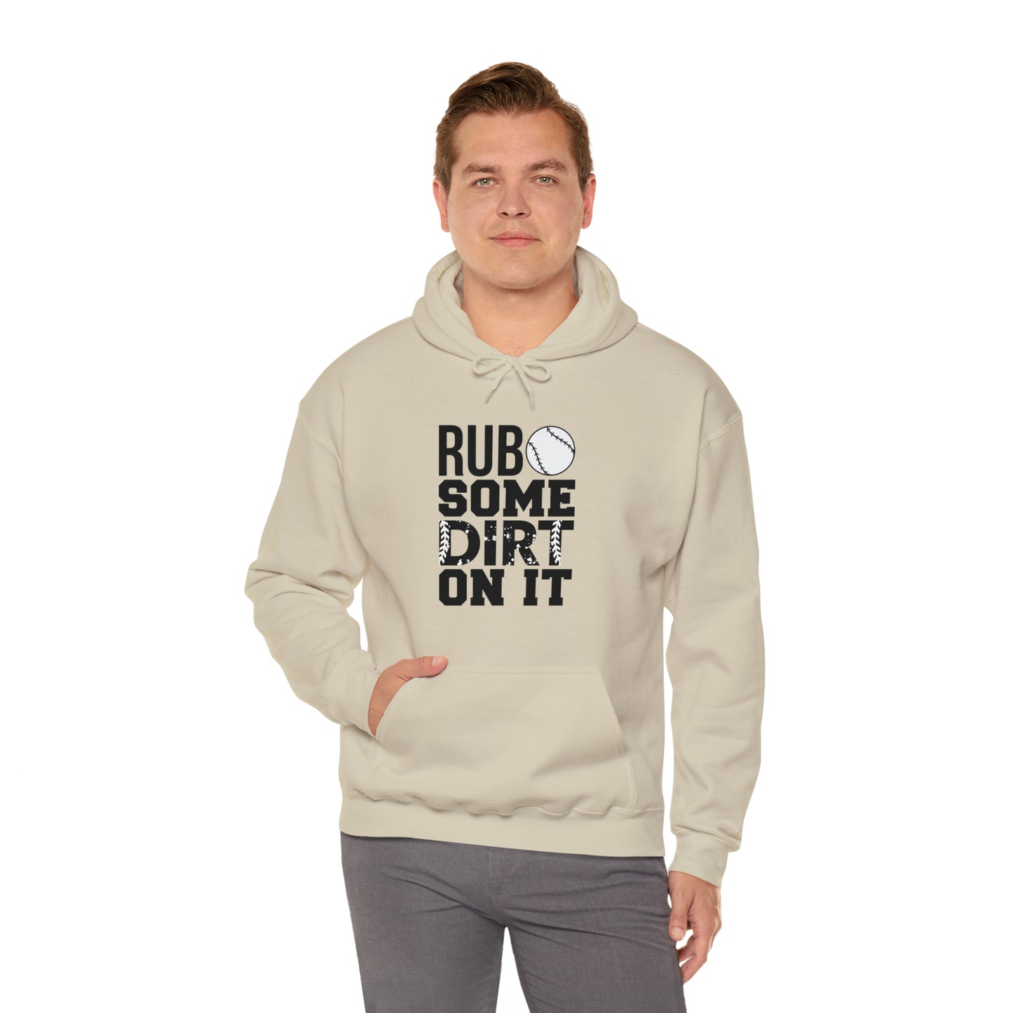 Rub Some Dirt On It - Baseball - Hoodie