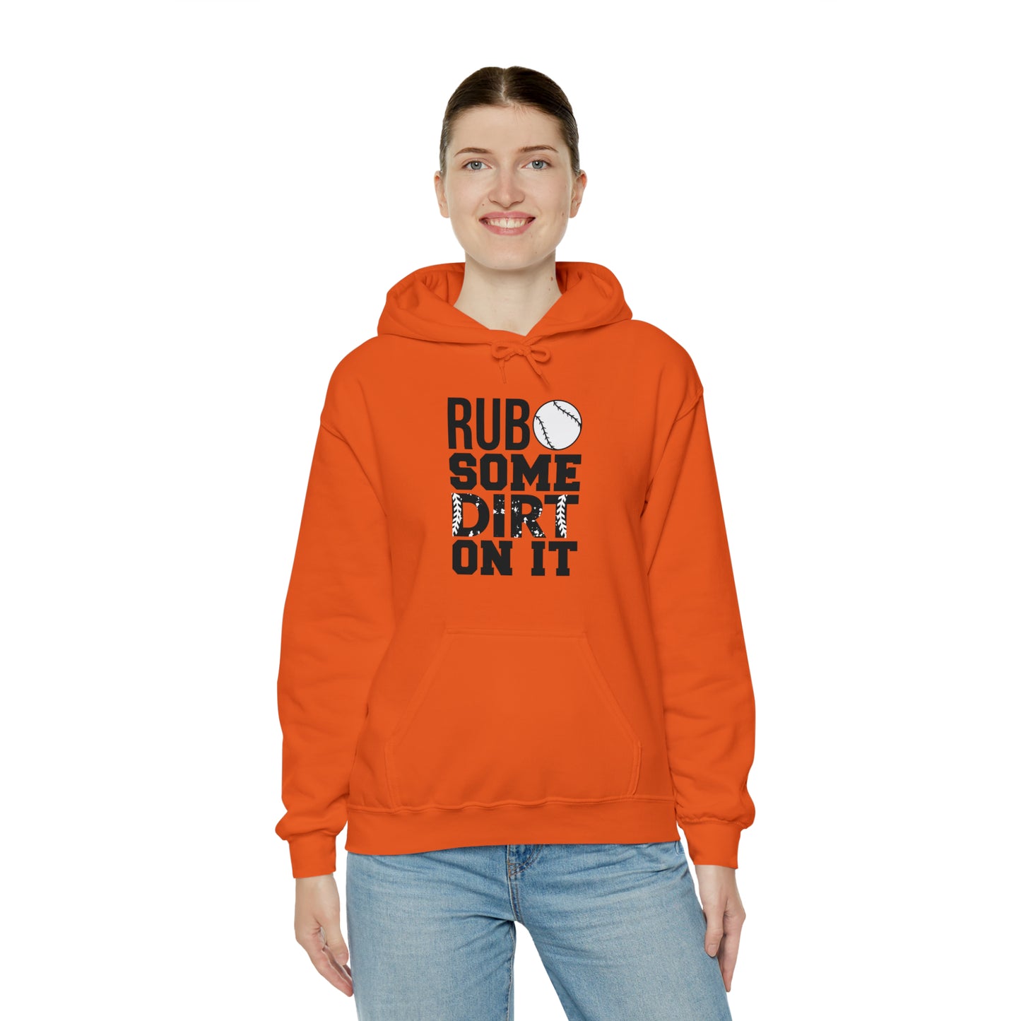 Rub Some Dirt On It - Baseball - Hoodie