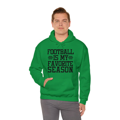 FOOTBALL is my Favorite Season Hoodie