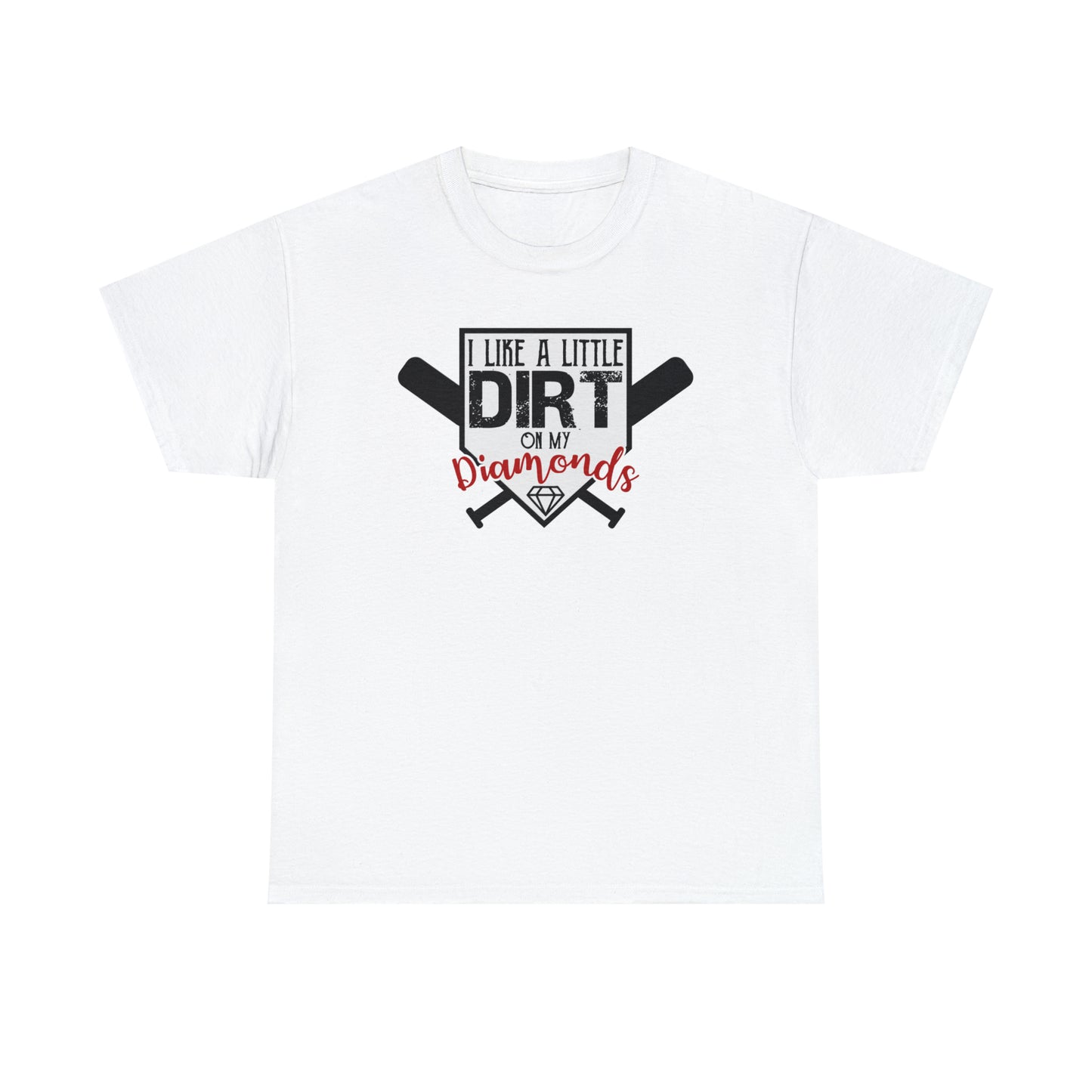 Dirt on my Diamonds - Baseball - T-Shirt