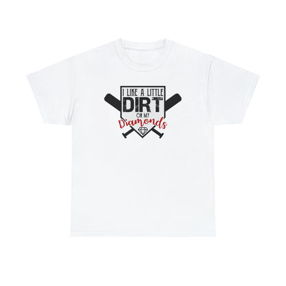 Dirt on my Diamonds - Baseball - T-Shirt