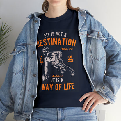 Fitness is not a Destination - T-Shirt