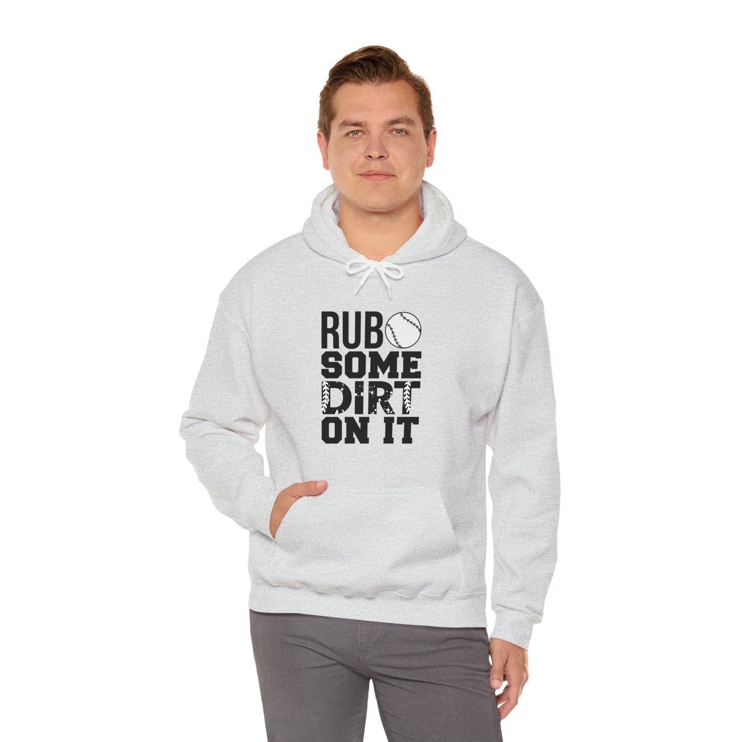 Rub Some Dirt On It - Baseball - Hoodie