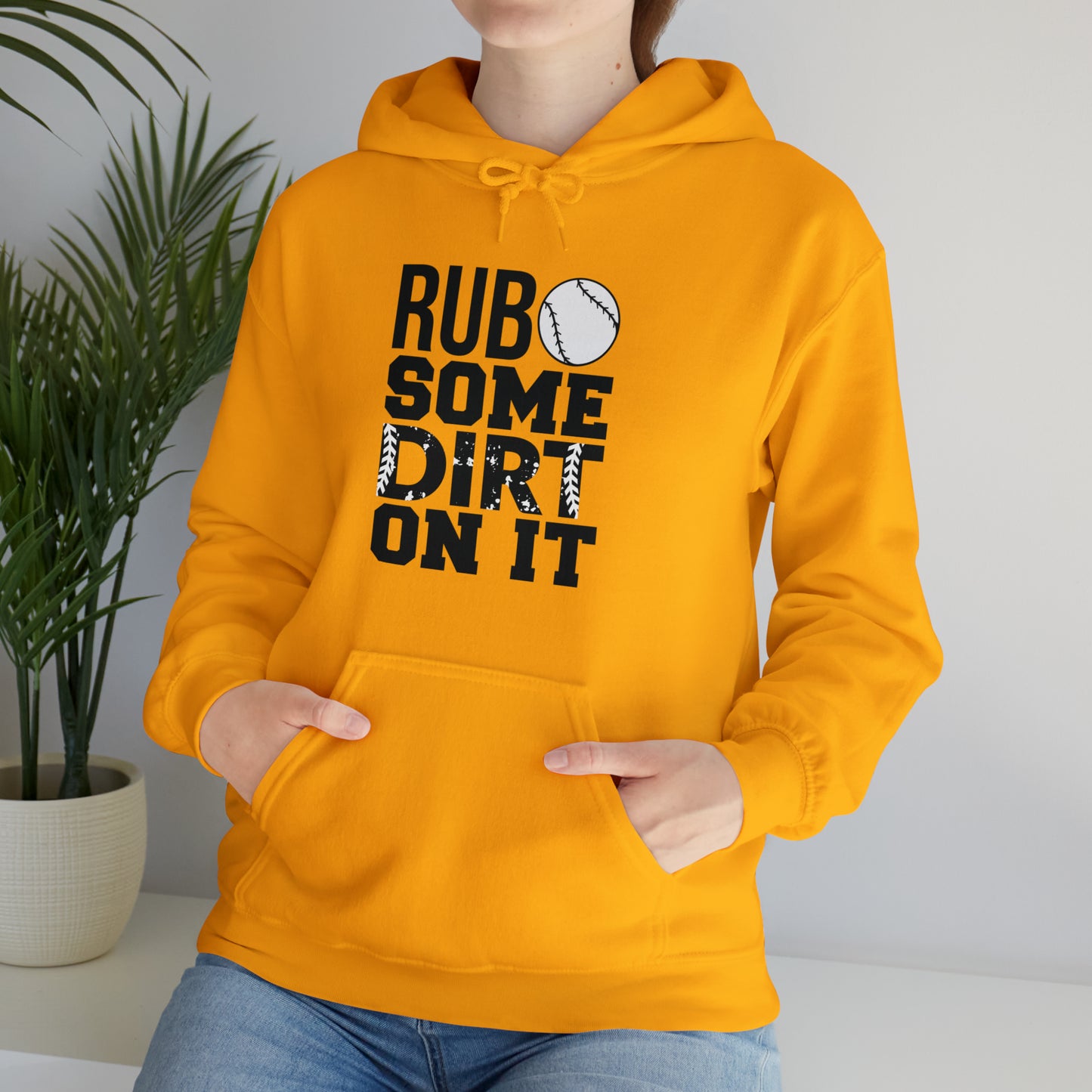 Rub Some Dirt On It - Baseball - Hoodie