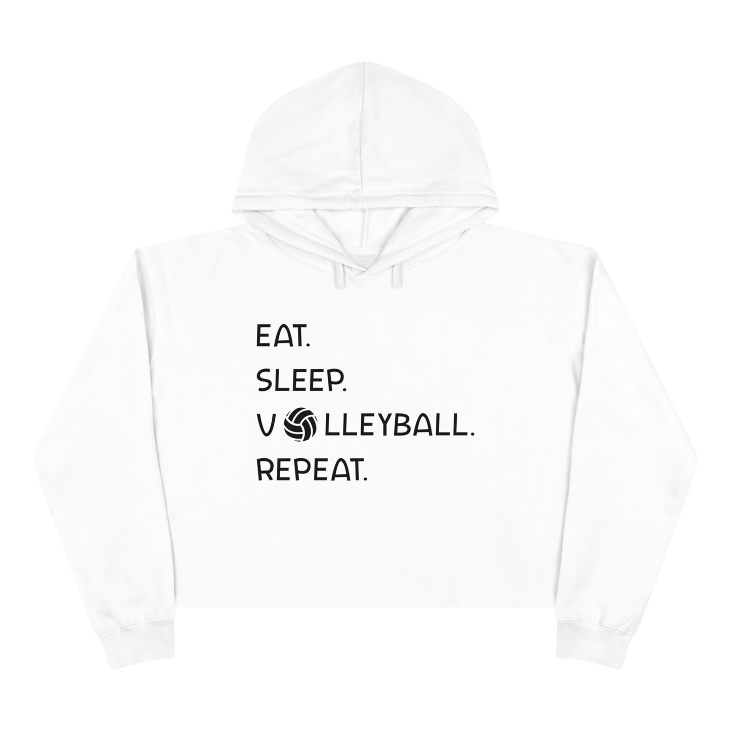 Eat. Sleep. Volleyball. - Women's Crop Hoodie