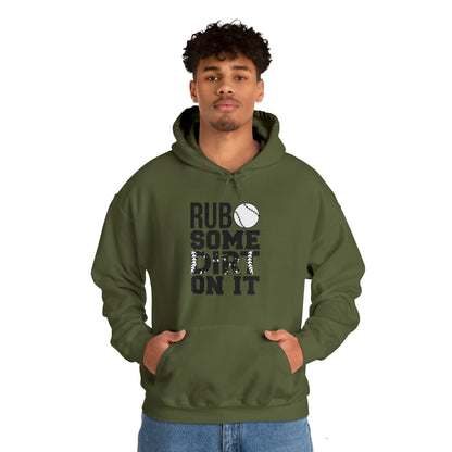 Rub Some Dirt On It - Baseball - Hoodie