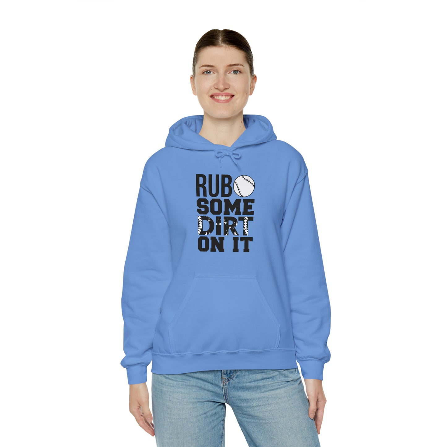 Rub Some Dirt On It - Baseball - Hoodie