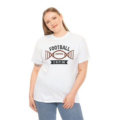 Football is in my DNA T-Shirt