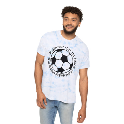 Psalms 96:12 - Soccer - Unisex Tie-Dyed T-Shirt