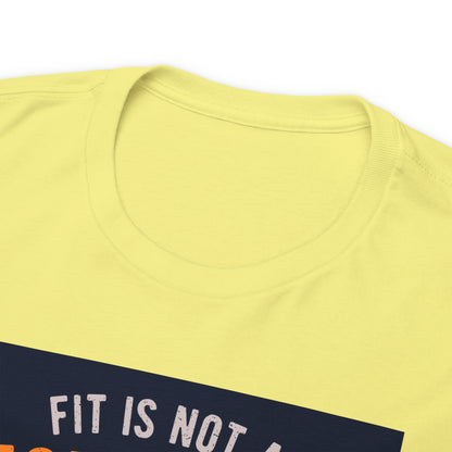 Fitness is not a Destination - T-Shirt