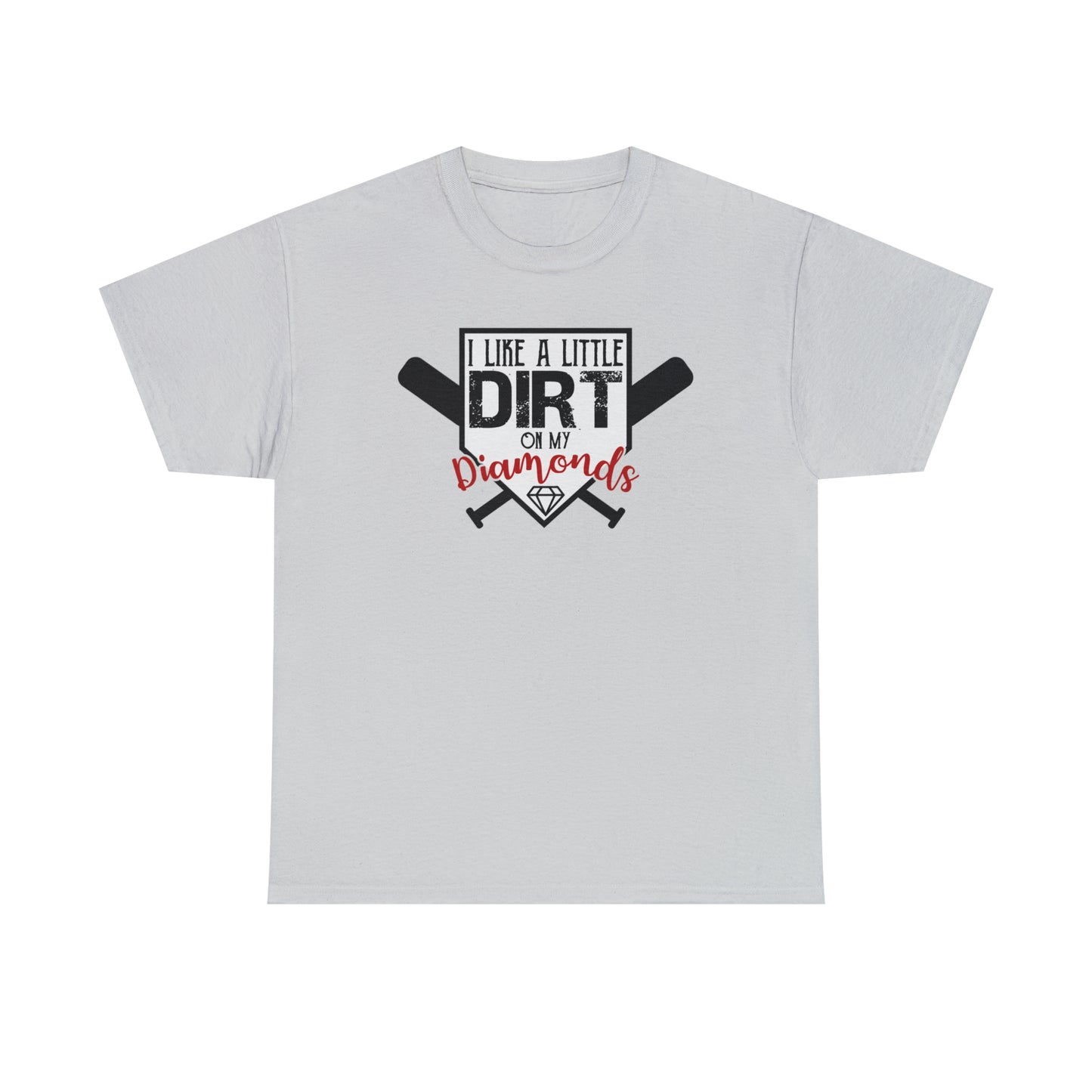 Dirt on my Diamonds - Baseball - T-Shirt