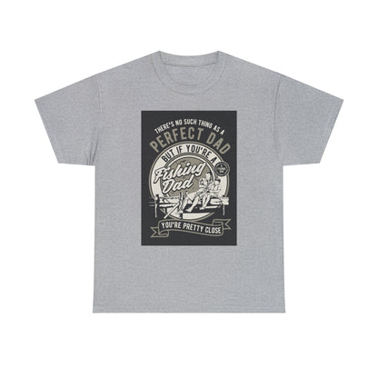 Perfect Fishing Dad - T-Shirt