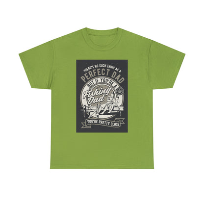 Perfect Fishing Dad - T-Shirt