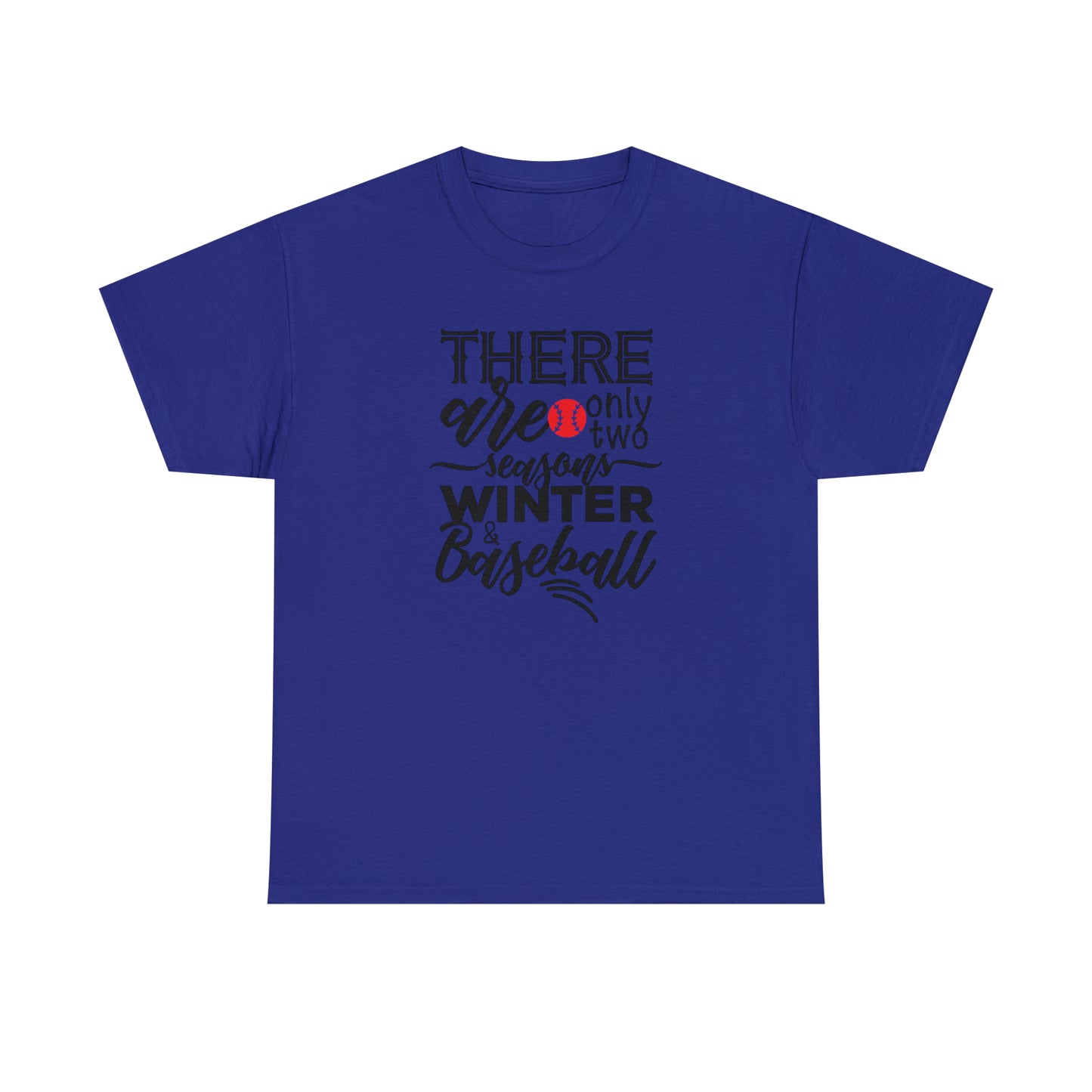 Two Seasons - Baseball - T-Shirt