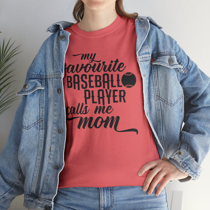 Favorite Player Calls Me Mom - T-Shirt