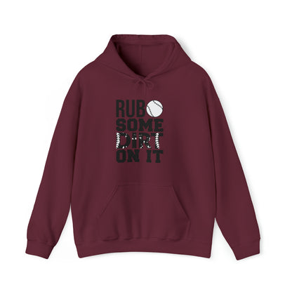 Rub Some Dirt On It - Baseball - Hoodie