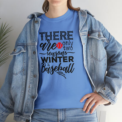 Two Seasons - Baseball - T-Shirt