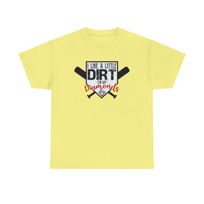 Dirt on my Diamonds - Baseball - T-Shirt