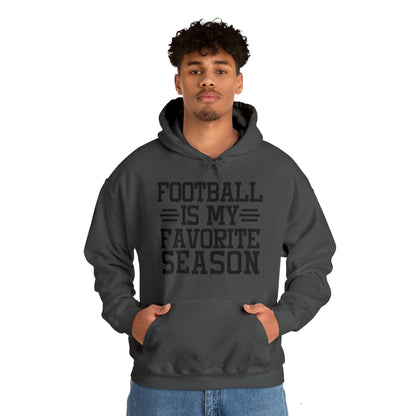 FOOTBALL is my Favorite Season Hoodie