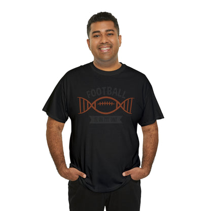 Football is in my DNA T-Shirt