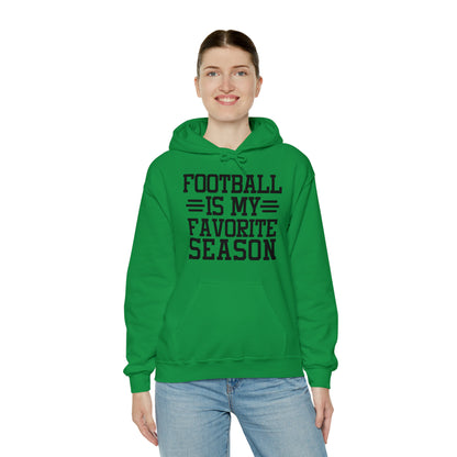 FOOTBALL is my Favorite Season Hoodie