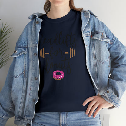 Deadlifts For Donuts - T-Shirt