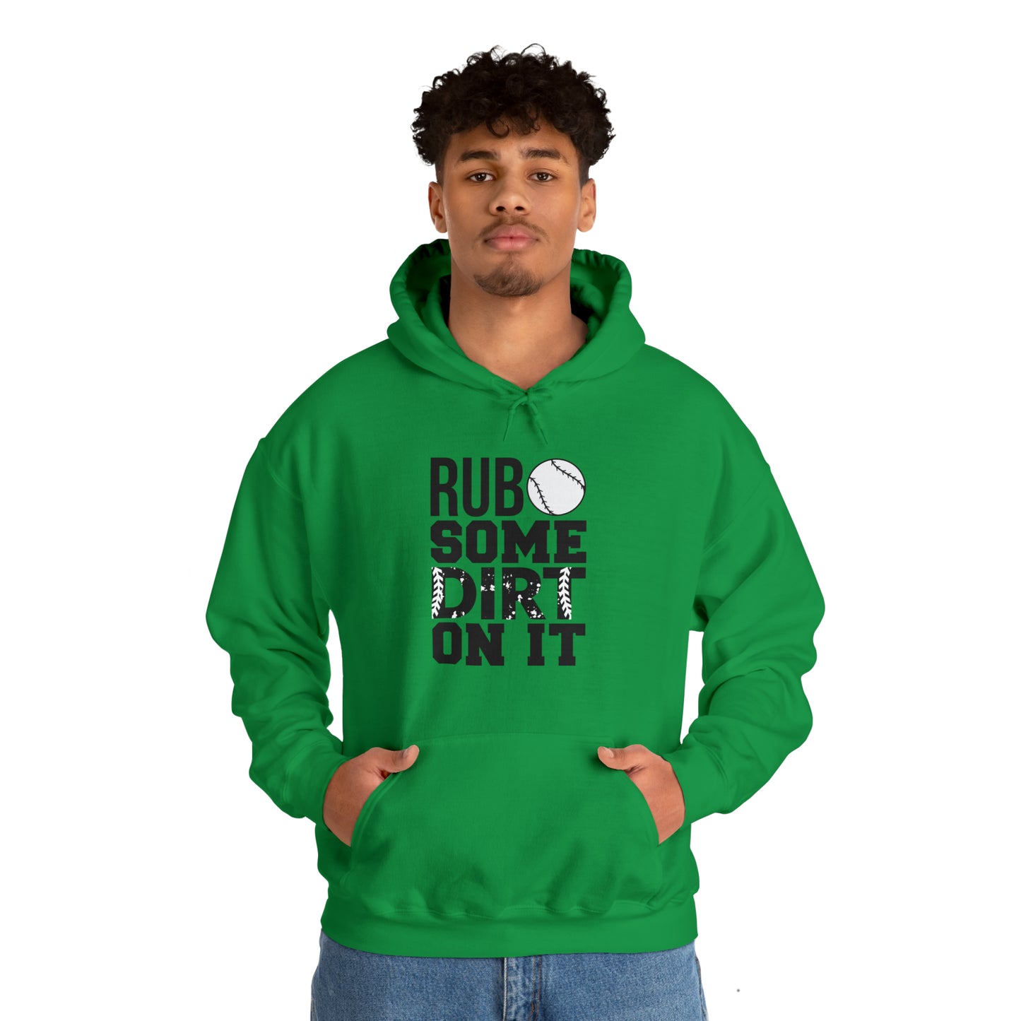 Rub Some Dirt On It - Baseball - Hoodie