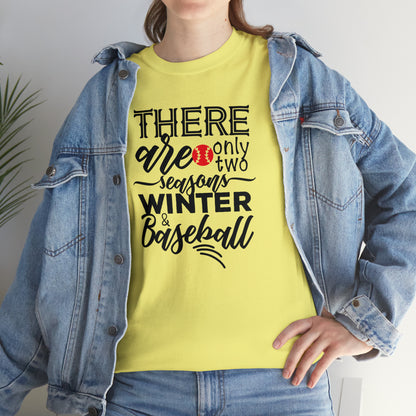 Two Seasons - Baseball - T-Shirt