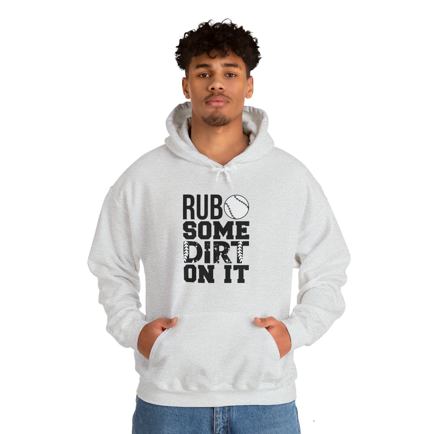 Rub Some Dirt On It - Baseball - Hoodie