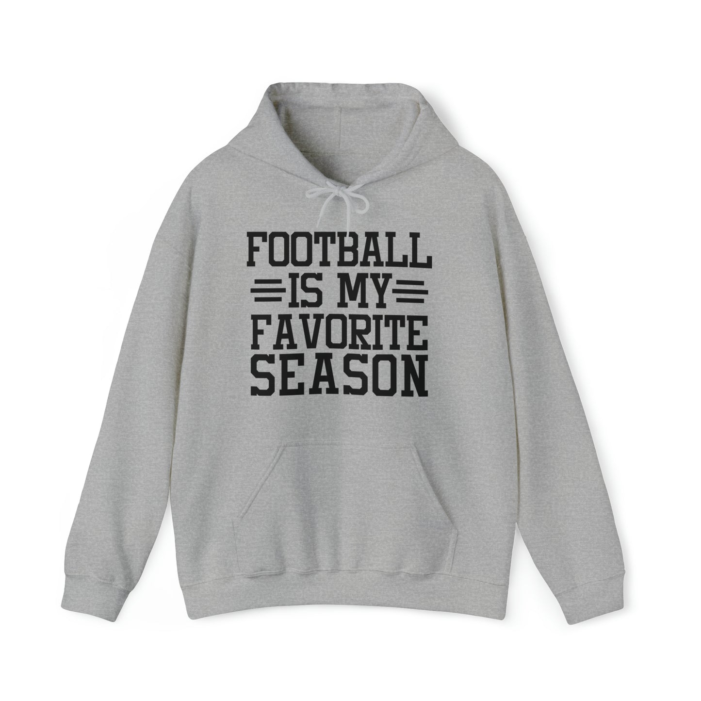 FOOTBALL is my Favorite Season Hoodie