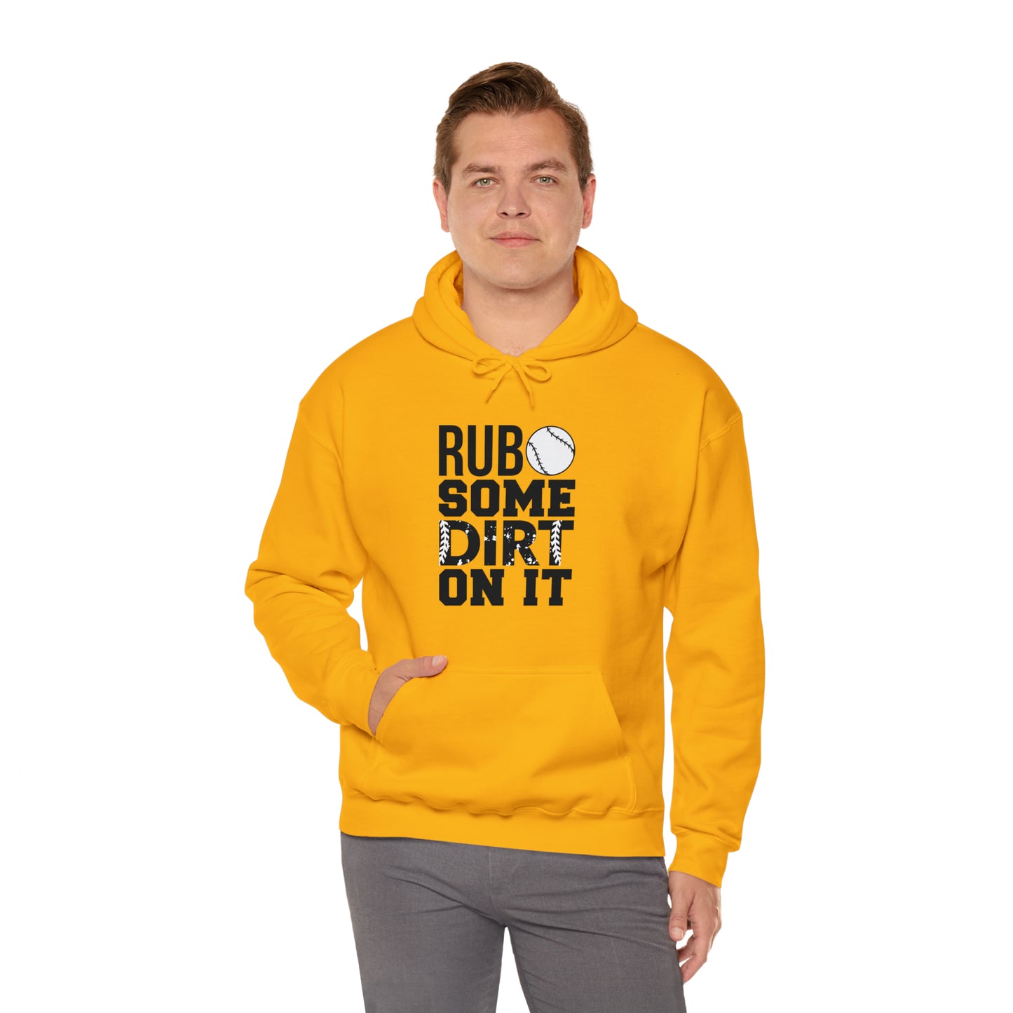 Rub Some Dirt On It - Baseball - Hoodie