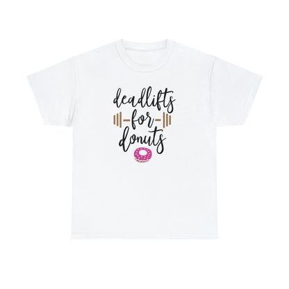 Deadlifts For Donuts - T-Shirt