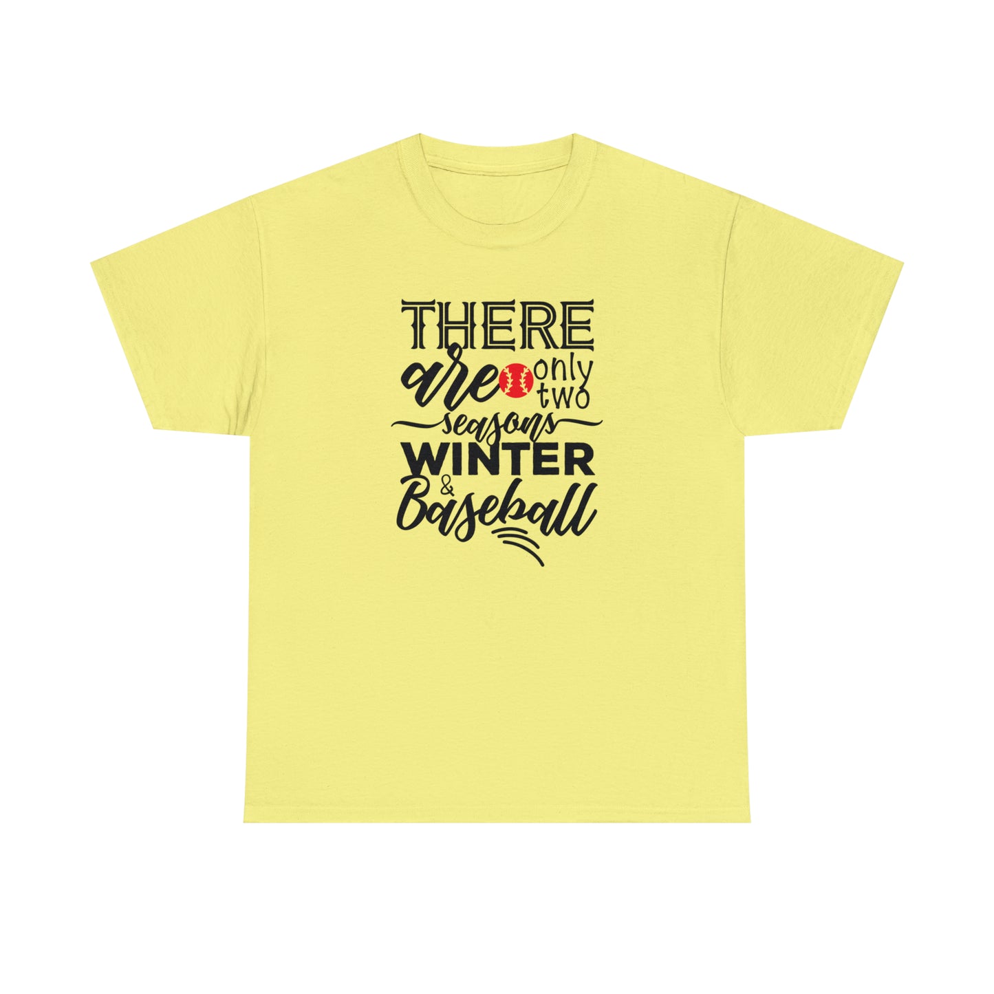 Two Seasons - Baseball - T-Shirt