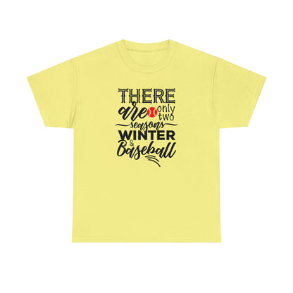 Two Seasons - Baseball - T-Shirt