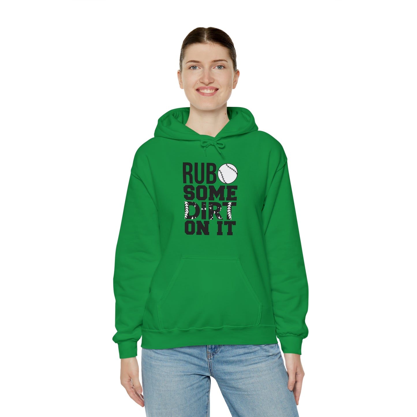 Rub Some Dirt On It - Baseball - Hoodie