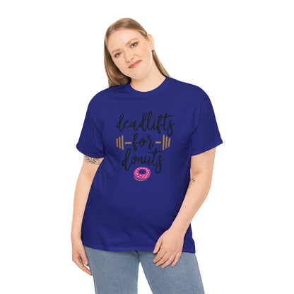 Deadlifts For Donuts - T-Shirt