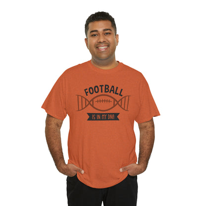 Football is in my DNA T-Shirt